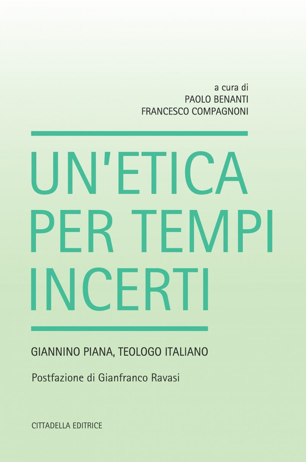 Un'etica per tempi incerti. Giannino Piana, teologo italiano