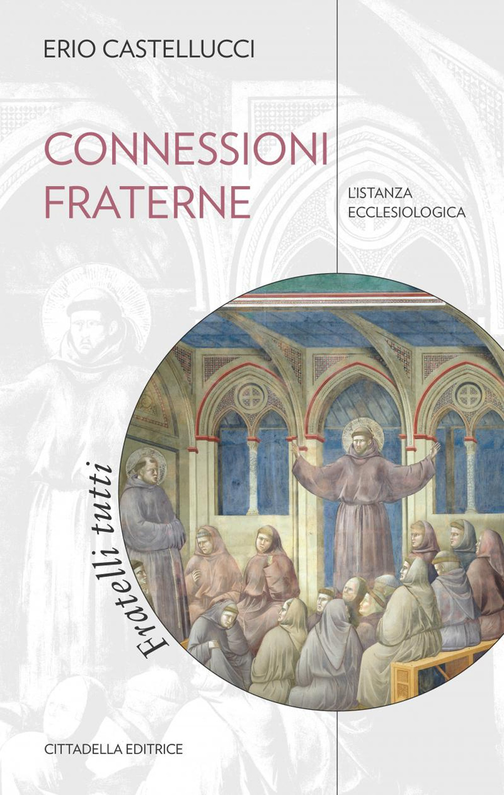 Connessioni fraterne. L’istanza ecclesiologica