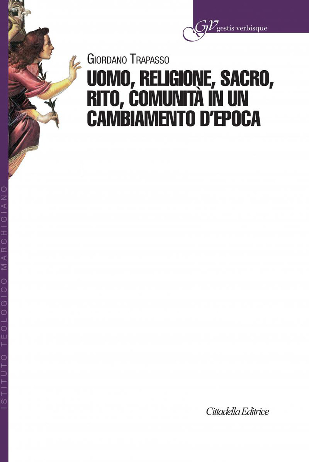 Uomo, religione, sacro, rito, comunità in un cambiamento d'epoca