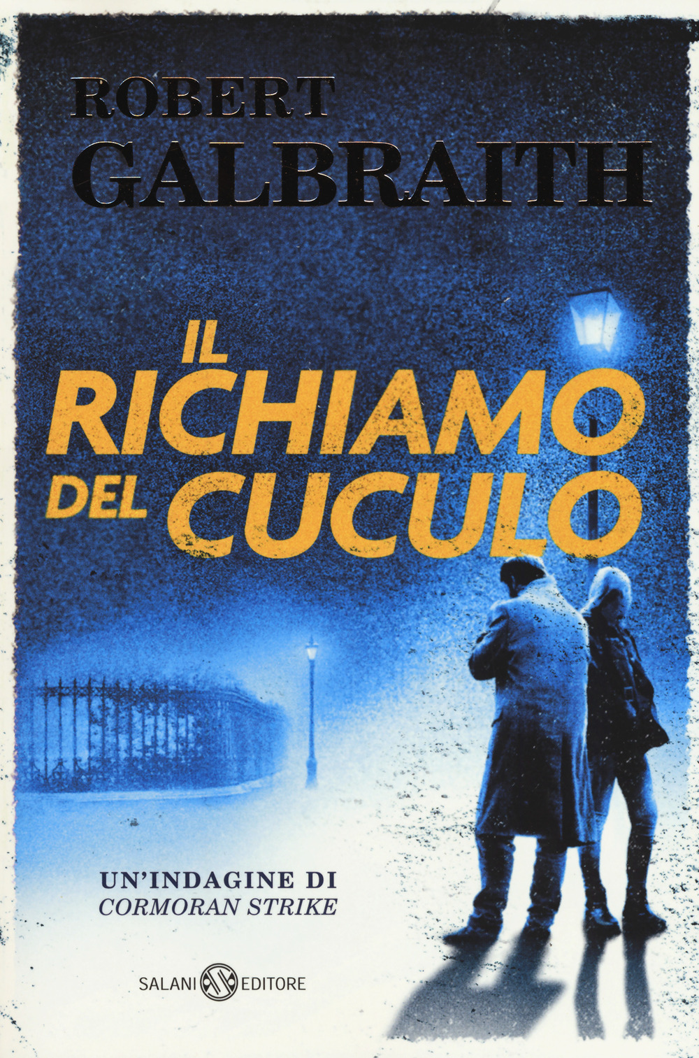 Il richiamo del cuculo. Un’indagine di Cormoran Strike