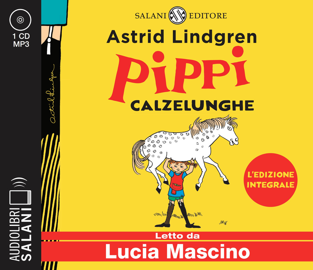Pippi Calzelunghe letto da Lucia Mascino. Audiolibro. CD Audio formato MP3