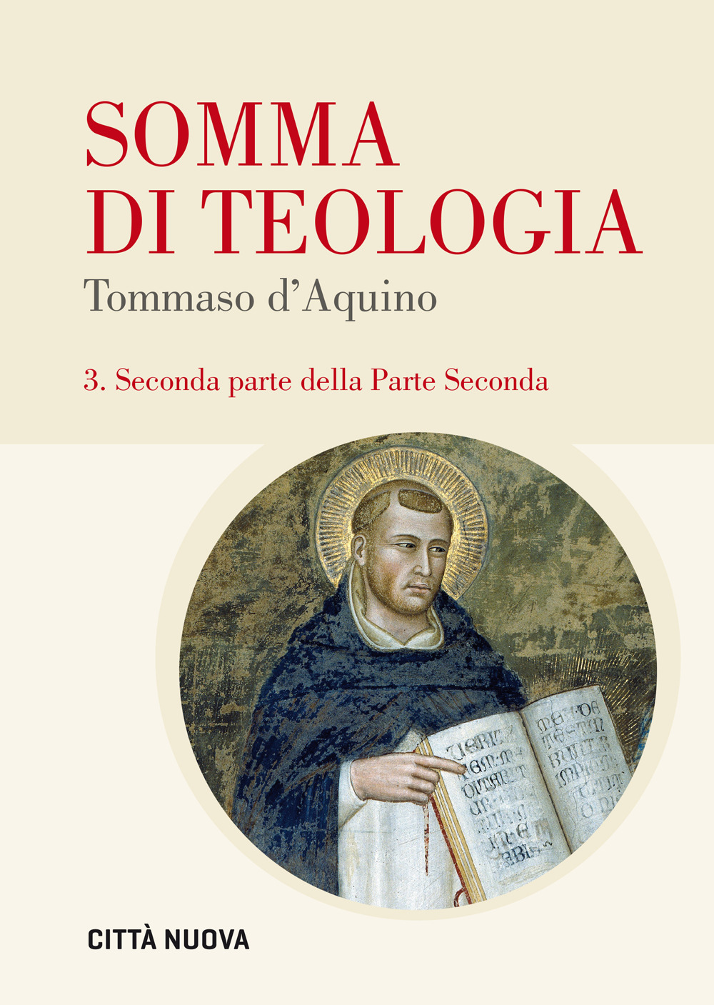 Somma di teologia. Vol. 3: Seconda parte della parte seconda