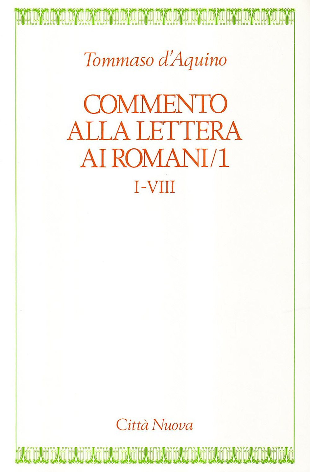 Commento alla Lettera ai romani. Vol. 1: cap. I-VIII