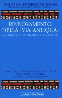 Rinnovamento della «Via Antiqua» tra XIII e XIV secolo