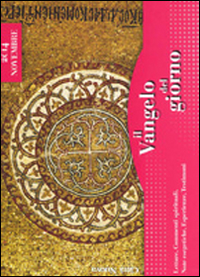 Il Vangelo del giorno. Letture, commenti spirituali, note esegetiche, esperienze, testimoni. Novembre 2014