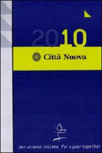 Per un anno insieme. Agenda della famiglia 2010