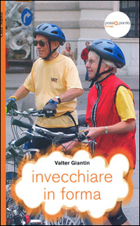 Invecchiare in forma