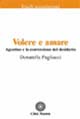 Volere e amare. Agostino e la conversione del desiderio