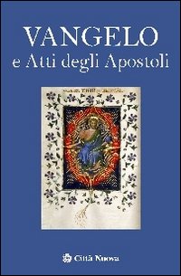 Vangelo e Atti degli Apostoli