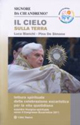 Il cielo sulla terra. Lettura spirituale della celebrazione eucaristica per la vita quotidiana