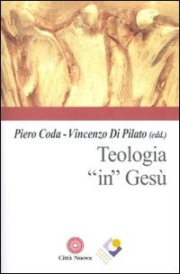 Teologia «in» Gesù