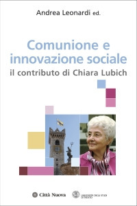 Comunione e innovazione sociale. Il contributo di Chiara Lubich