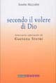 Secondo il volere di Dio. Itinerario spirituale di Gaetana Sterni