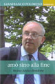 Amò sino alla fine. Vita di Gianfranco Polimeno