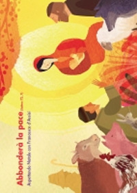 Fiorirà la giustizia e abbonderà la pace (Sal 72,7). Itinerario per vivere l'Avvento e il Natale 2012 in famiglia. Album per bambini