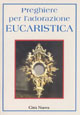 Preghiere per l'adorazione eucaristica