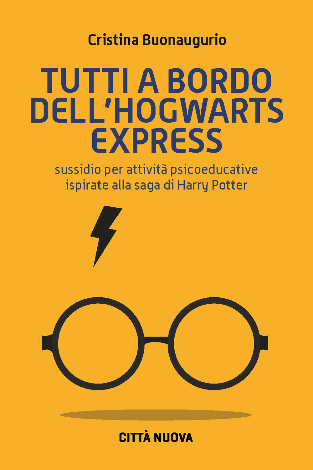 Tutti a bordo dell'Hogwarts Express. Sussidio per attività psicoeducative ispirate alla saga di Harry Potter