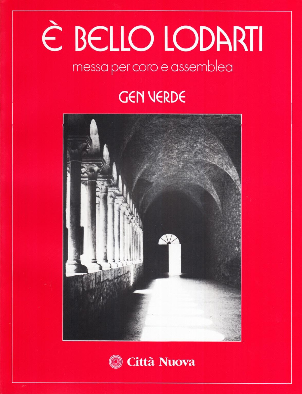 È bello lodarti. Messa per coro e assemblea. Spartito
