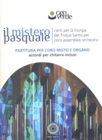 Il mistero pasquale. Canti per la liturgia del triduo santo