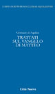 Trattati sul Vangelo di Matteo. Vol. 4/2
