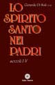 Lo spirito Santo nella testimonianza dei Padri e degli scrittori cristiani secc. I-V