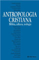 Antropologia cristiana. Bibbia, teologia, cultura