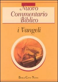 Nuovo commentario biblico. Vol. 1: I Vangeli
