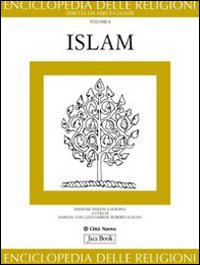 Enciclopedia delle religioni. Vol. 8: Islam