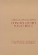 Opera omnia. Vol. 14/1: Contro Fausto Manicheo