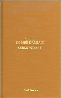 Opere. Vol. 2/1: Sermoni (2-35)