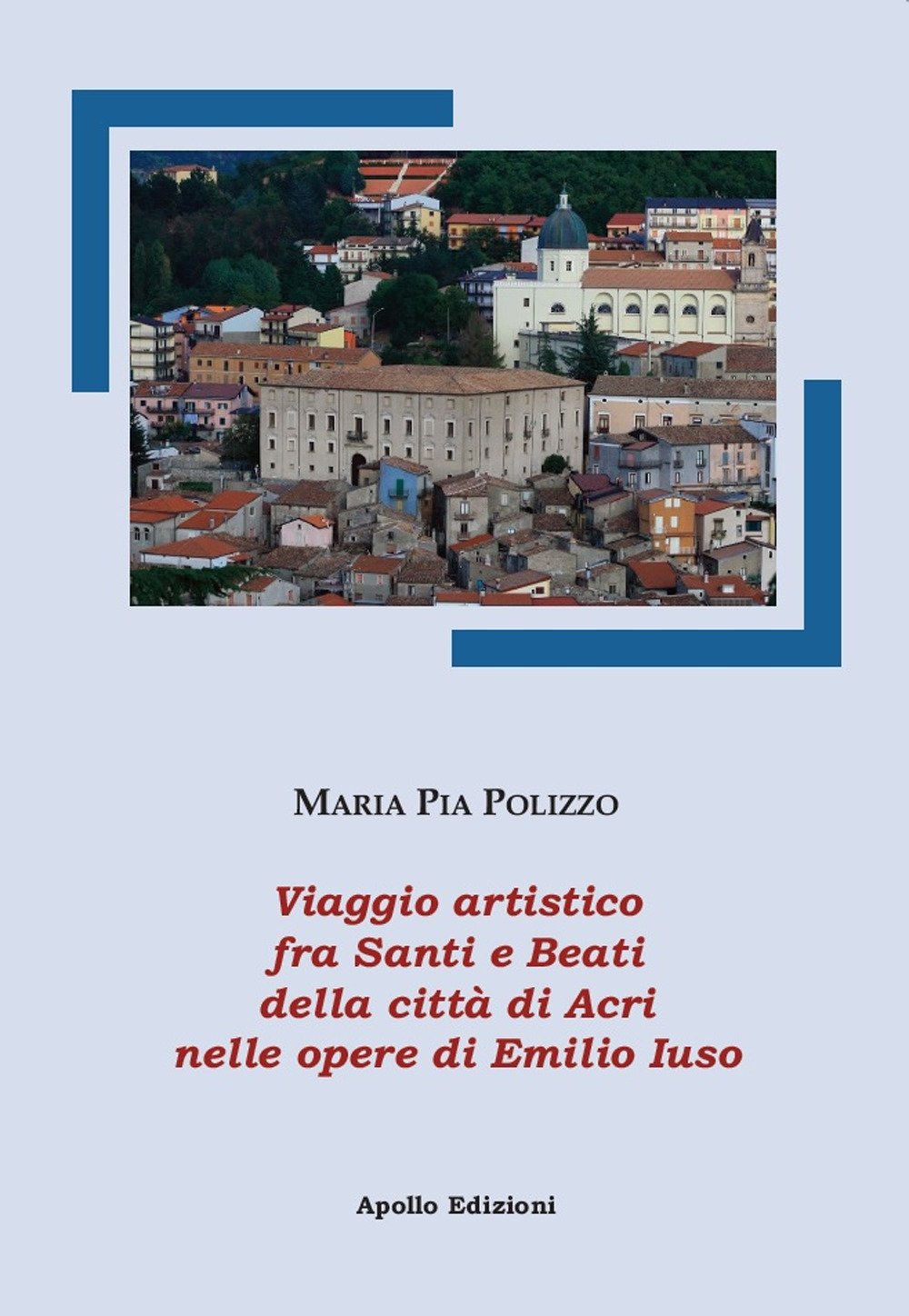 Viaggio artistico fra Santi e Beati della città di Acri nelle opere di Emilio Iuso