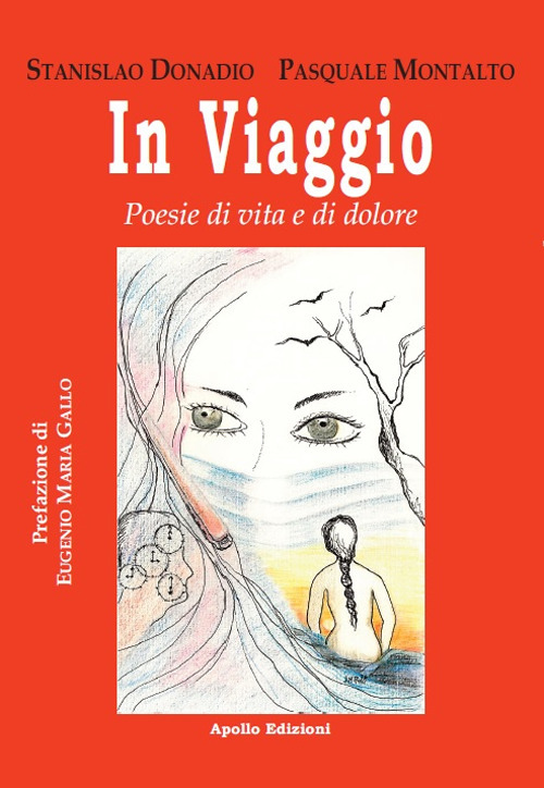 In viaggio. Poesie di vita e di dolore