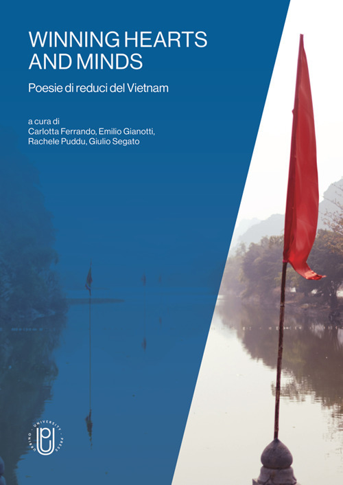 Winning hearts and minds. Poesie di reduci del Vietnam