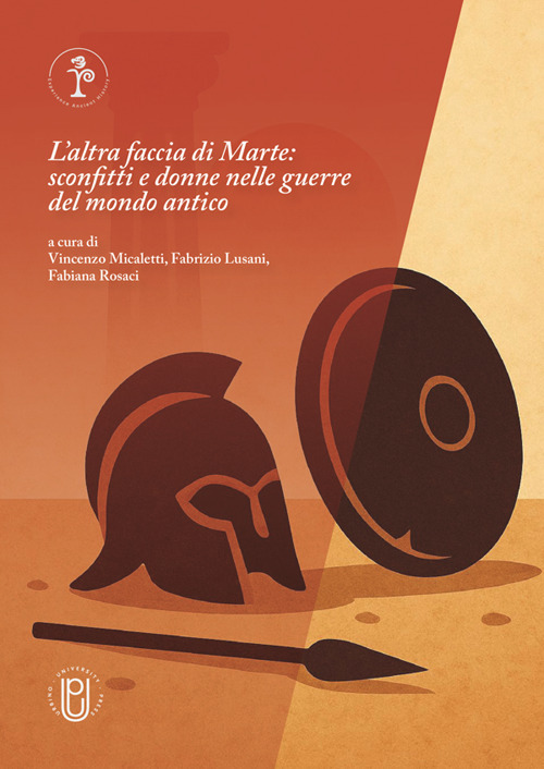 L'altra faccia di Marte. Sconfitti e donne nella guerra del mondo antico