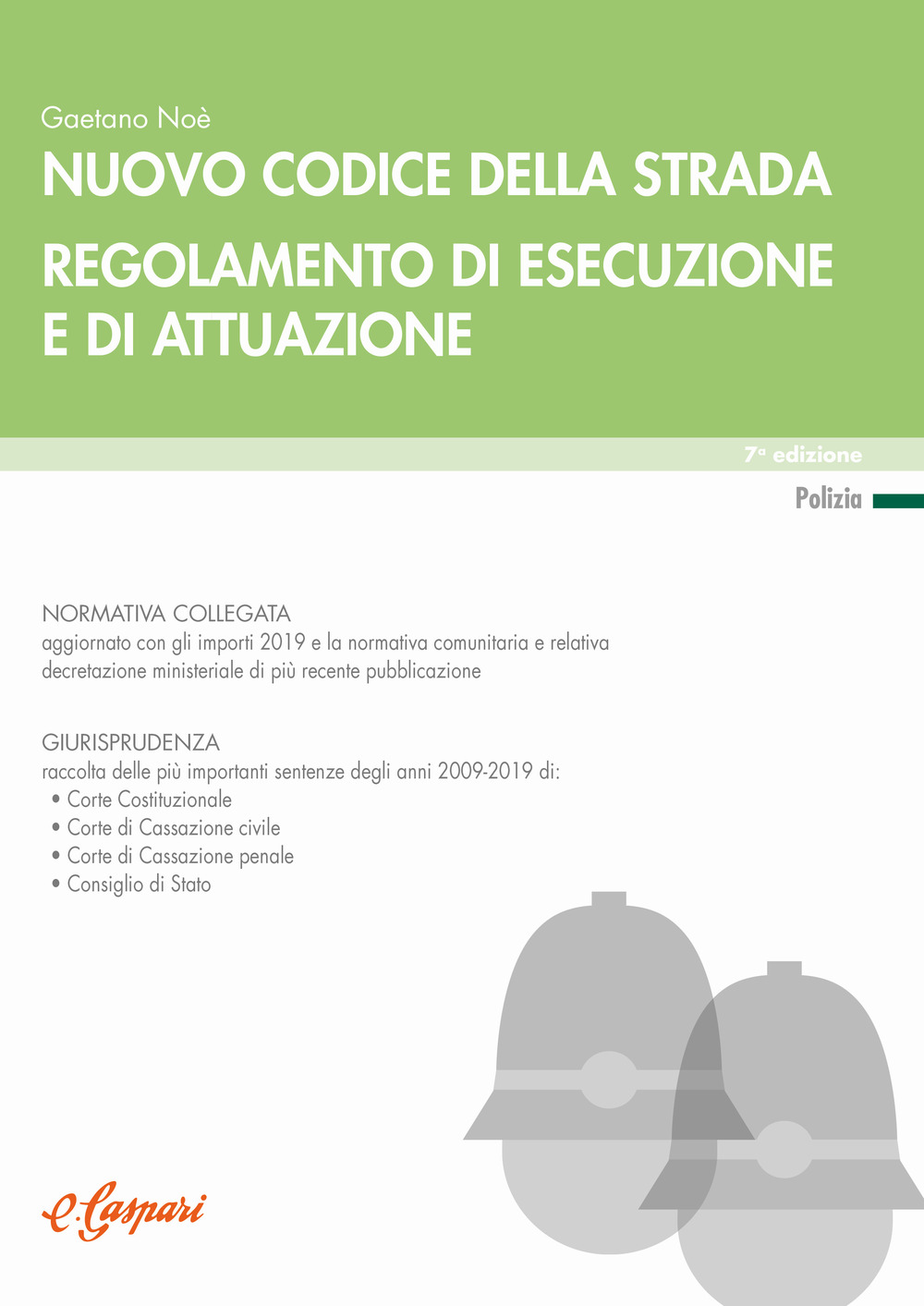 Nuovo codice della strada. Regolamento di esecuzione e di attuazione