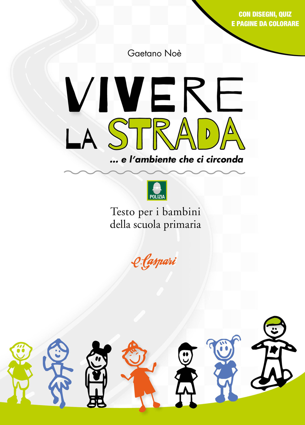 Vivere la strada... e l'ambiente che ci circonda