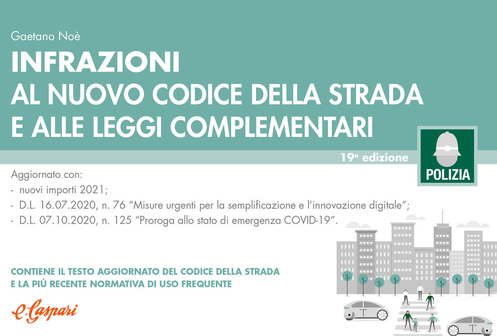Infrazioni al nuovo codice della strada e alle leggi complementari
