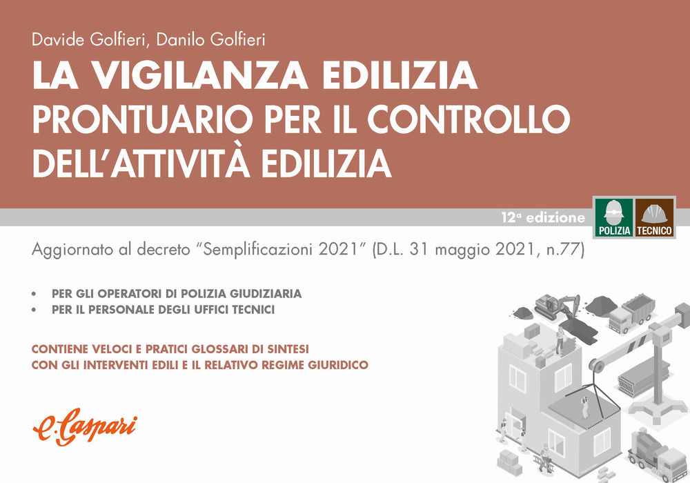 La vigilanza edilizia. Prontuario per il controllo dell'attività edilizia