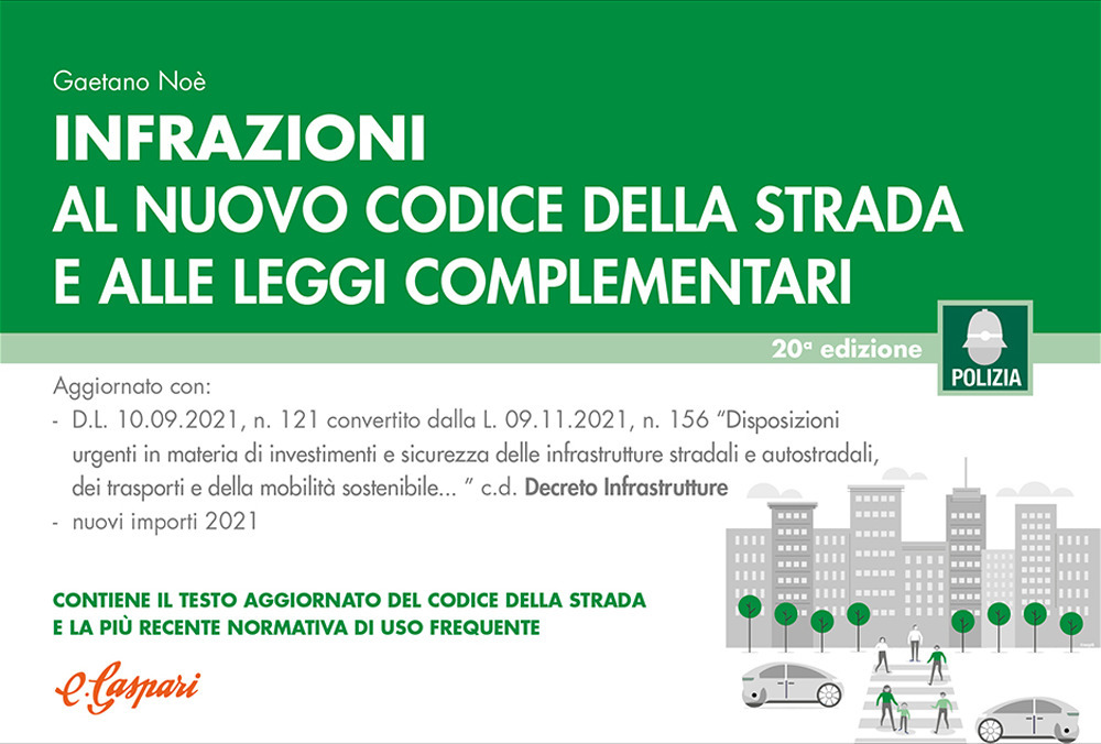 Infrazioni al nuovo codice della strada e alle leggi complementari