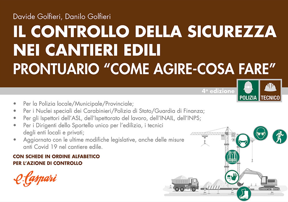 Controllo sicurezza cantieri edili. Prontuario «come agire-cosa fare»