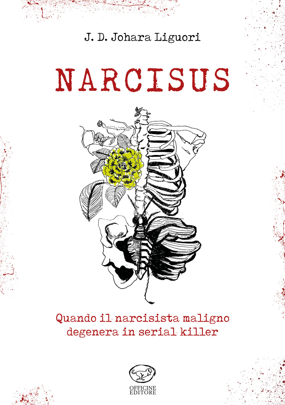 Narcisus. Quando il narcisista maligno degenera in serial killer