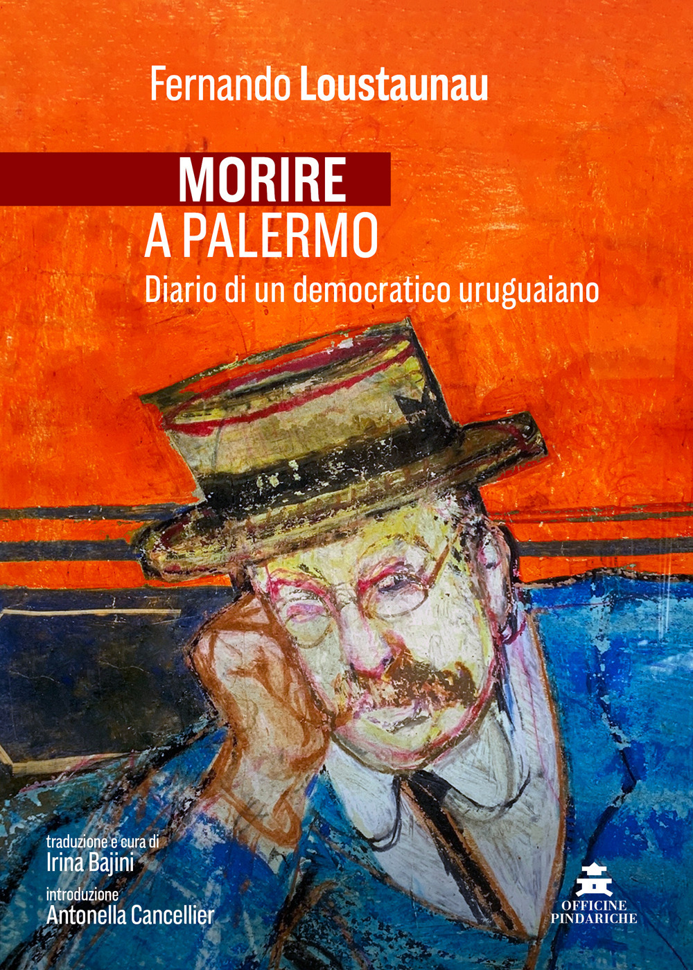 Morire a Palermo. Diario di un democratico uruguaiano