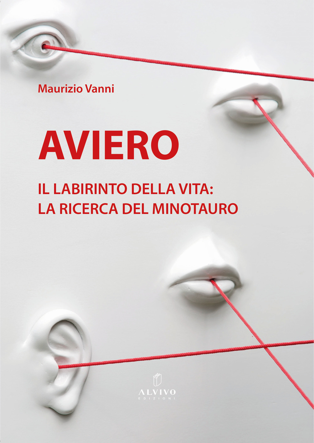 Aviero. Il labirinto della vita: la ricerca del Minotauro. Catalogo della mostra (Pistoia, 10 giugno-4 luglio 2025)