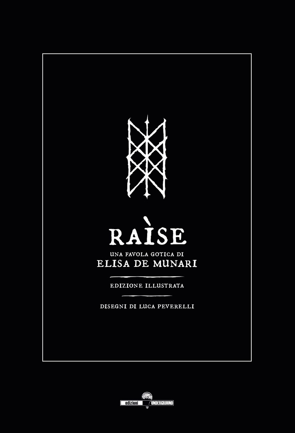 Raìse. Una favola gotica