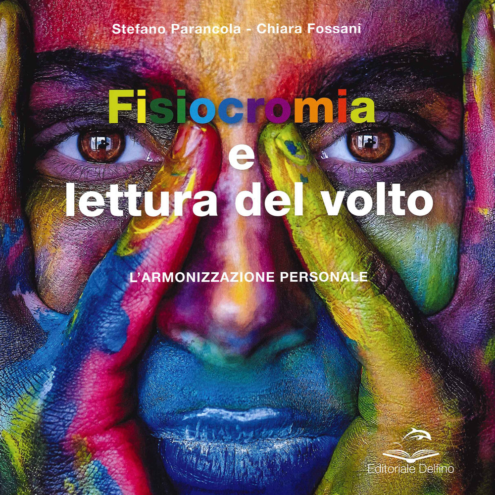 Fisiocromia e lettura del volto. L'armonizzazione personale
