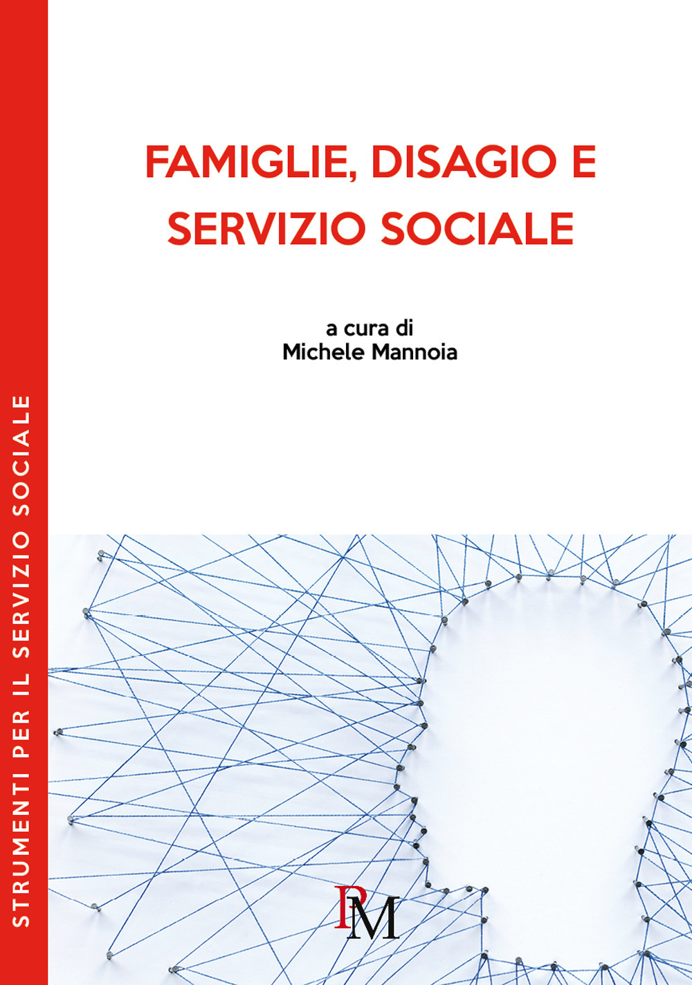 Famiglie, disagio e servizio sociale