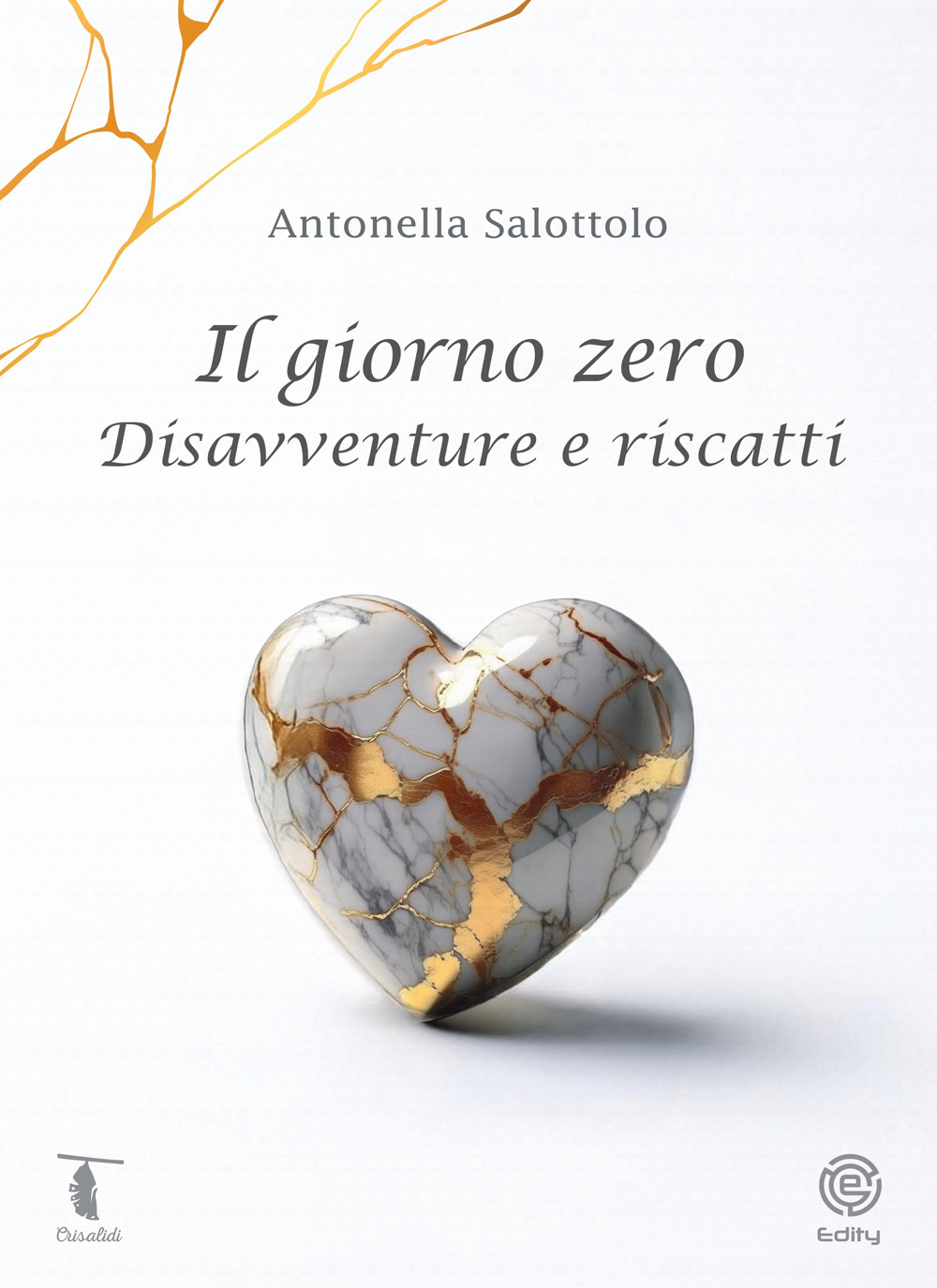 Il giorno zero. Disavventure e riscatti