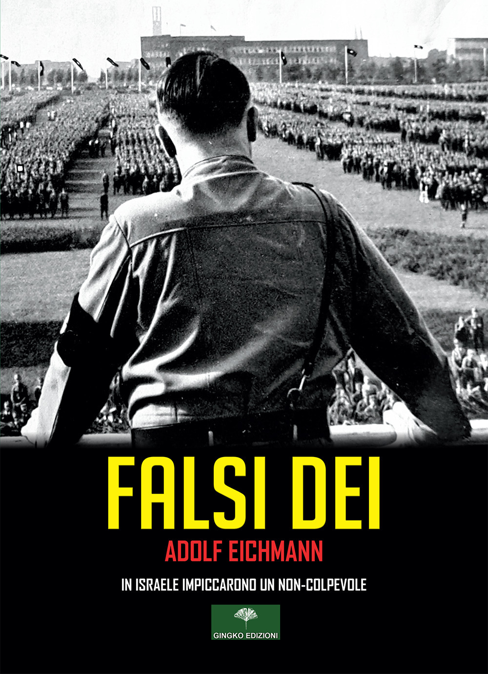 Falsi Dei. In Israele impiccarono un non-colpevole