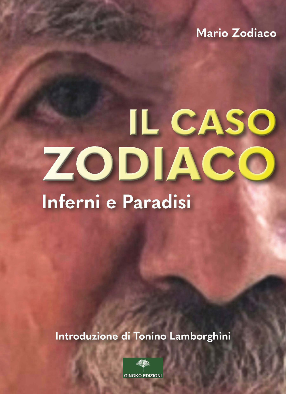 Il caso zodiaco. Inferni e paradisi