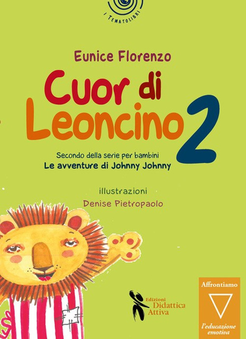 Cuor di leoncino. Le avventure di Johnny Jonny. Vol. 2